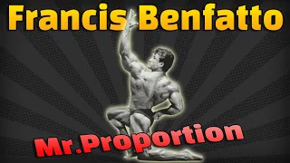 Franics Benfatto - Mr.Proportion