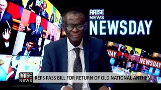 Reps Pass Bill For Return Of Old National Anthem - Dayo Sobowale