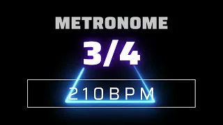3/4 METRONOME 210 BPM △