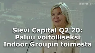 Sievi Capital Q2'20: Paluu voitolliseksi Indoor Groupin toimesta