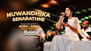 Nuwandhika Senarathne | Aura Lanka Music Festival 2023 - තිස්ස වීරවිල