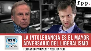 Axel Kaiser y Fernando Paulsen: "La intolerancia es el mayor adversario del liberalismo"