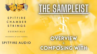 The Sampleist - Chamber Strings Essentials by Spitfire Audio - Overview - Composing With