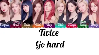 Twice Go hard - توايس نمضي بجد (ترجمه +نطق)