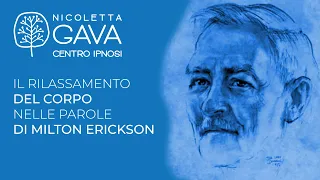 Il rilassamento del corpo nelle parole di Milton Erickson