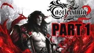 Castlevania: Lords Of Shadow 2 Walkthrough Part 1 Gameplay With Commentary - PC 1080P