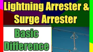 Lightning Arrester vs Surge Arrester | How Lightning arrester works | What is surge arrester