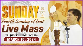 SUNDAY FILIPINO MASS TODAY LIVE II MARCH 10, 2024 I FOURTH SUNDAY OF LENT | FR JOSEPH FIDEL ROURA