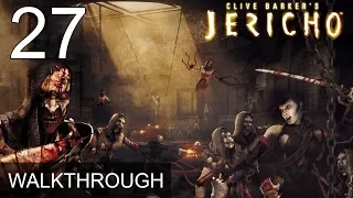 Clive Barkers Jericho Walkthrough Part 27 Gameplay LetsPlay (1080p 60 FPS)