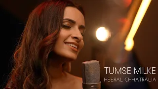 Tumse Milke Aisa Laga | Feat. Heeral Chhatralia | Parinda | Unplugged