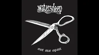 Watersdeep - Cut Me Open