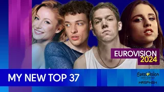 Eurovision 2024 | My NEW top 37 (before rehearsals)