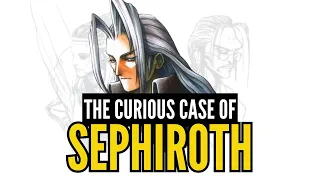 The Curious Case of Sephiroth