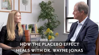 The Power of the Placebo Effect & Sham Surgeries: Dr. Wayne Jonas