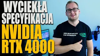 Wyciekła specyfikacja Nvidia RTX 4000!