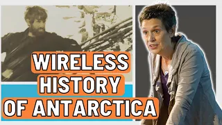 Impact of Wireless on the Australasian Antarctica Expedition by Prof Elizabeth Leane