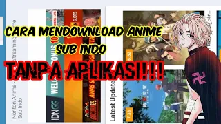 Cara Download Anime Tanpa Aplikasi part 1) | para wibu senang banget