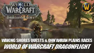 Stream VOD 2 10.12.2022 - Waking Shores Quests & Ohn'ahran Plains Dragon Races - WoW Dragonflight