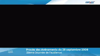 🔴 Procès du 28 Septembre - Audience du 09 Janvier 2023 - J33 (2ème Partie) • ESPACE TV GUINEE