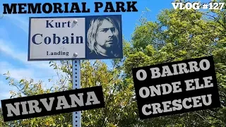 VLOG #127 - KURT COBAIN Park - Memorial ao NIRVANA - Aberdeen, WA