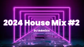 2024 House Mix #2