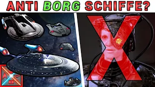 Die ANTI-BORG Schiffe der FÖDERATION - STAR TREK erklärt (non-Kanon)