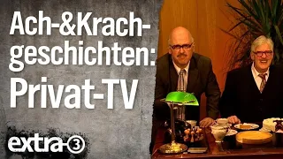 Ach- und Krachgeschichten: Privatfernsehen (2009) | extra 3 | NDR