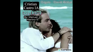 Cristian Castro IA - Digale (CASI PERFECTO) (Cover de David Bisbal)