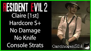 Resident Evil 2 REmake (PS4 4K) No Damage - Claire 1st (Claire A) Hardcore S+ Rank