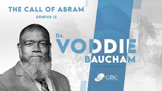 The Call of Abram   l   Voddie Baucham