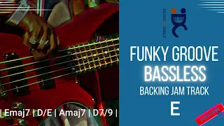 BASSLESS  Funky Groove - Backing track Jam in E