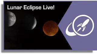 Lunar Eclipse - Live