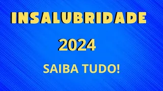 Insalubridade 2024 - Regras Atualizadas