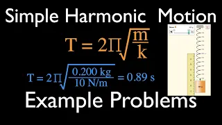 Simple Harmonic Motion (12 of 16): Example Problems