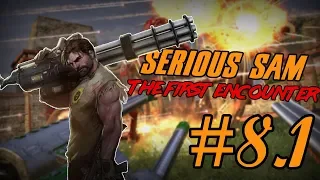 Serious Sam TFE #8: Карнак ч.1