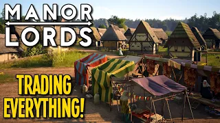 I Traded For EVERYTHING & Got Monster Profits in Manor Lords!