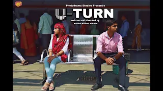 U-turn | A Short film by Photodrama Studios | Direction Krunal Bhosle