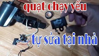 Không cần biết điện, không cần đo điện, cũng sửa được quạt chạy yếu.