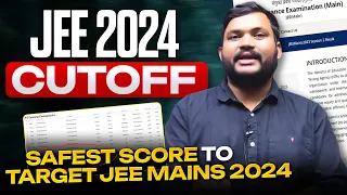 JEE 2024 Cutoff | Safest Score to Target JEE Mains 2024 | Marks vs Percentile #jee2024 #jeemains