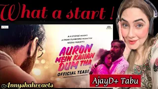 Auron Mein Kahan Dum Tha Official Teaser | Ajay D, Tabu/ Annyshahreacts