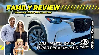 2024 Mazda CX-90 Turbo Premium Plus | Family Review with Child Seat Installation