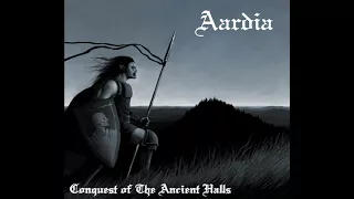 Aardia - Conquest of the Ancient Halls (2011) (Dungeon Synth, Epic Orchestral Neoclassical)