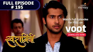 Swaragini | स्वरागिनी | Episode 195