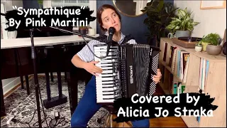 Sympathique - Pink Martini, covered by Alicia Jo Straka