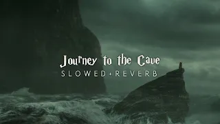 Harry Potter 6 - Journey To The Cave (Slowed + Reverb)