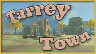 Tarrey Town - A Secluded Settlement