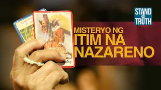 Misteryo ng Itim na Nazareno | Stand for Truth