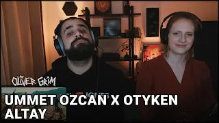 UMMET OZCAN X OTYKEN - ALTAY | FIRST TIME REACTION