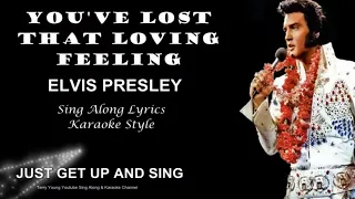 Elvis Presley You've Lost That Loving Feeling Sing Along Lyrics