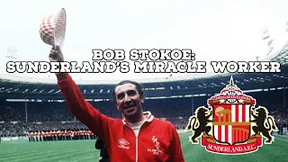 Bob Stokoe-Sunderland's Miracle Worker | AFC Finners | Football History Documentary